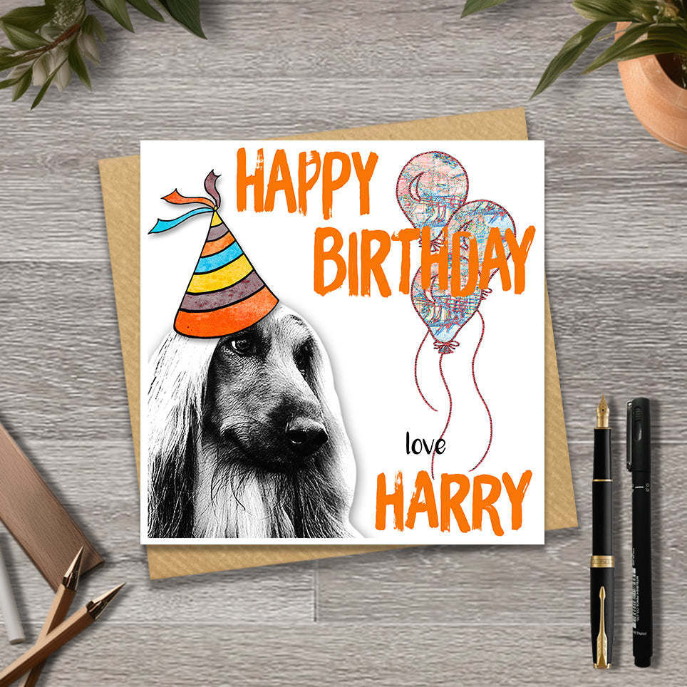 Birthday card with a Afghan hound wearing a party hat and balloons, with personalised text.