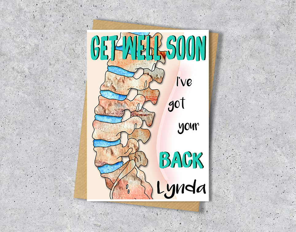 Get well soon card with a spine illustration saying "I've got your back" with personalised text.