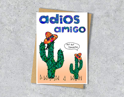 Greeting card with cacti wearing sombreros and 'adios amigo' with personalised text in a speech bubble.