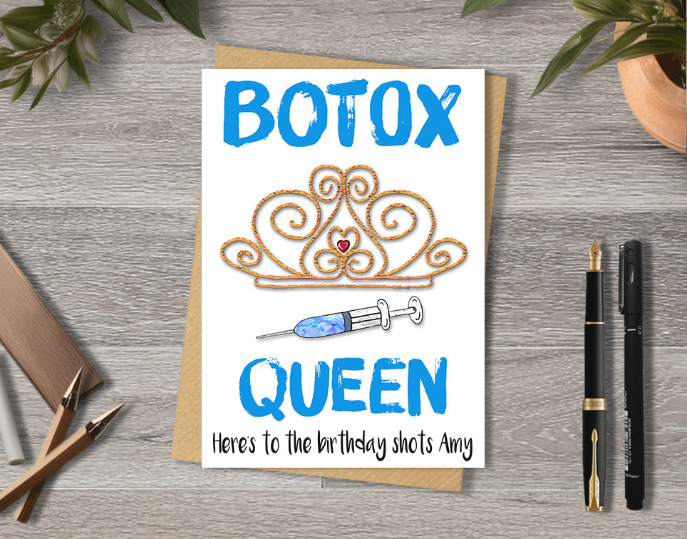 Birthday card with 'Botox queen' design with personalised text.