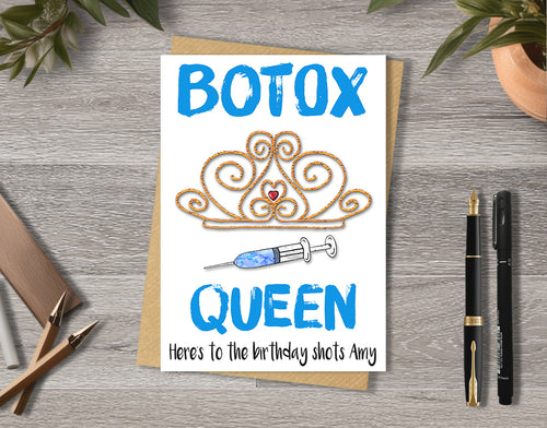 Birthday card with 'Botox queen' design with personalised text.