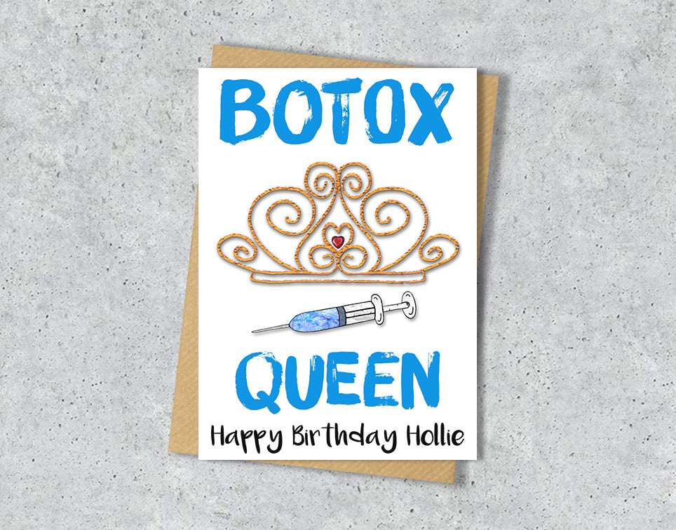 Birthday card with 'Botox queen' design with personalised text.