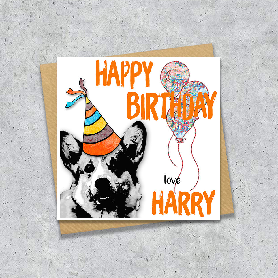 Birthday card with a Corgi wearing a party hat and balloons, with personalised text.