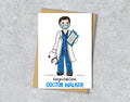 Greeting card with a doctor illustration with blue scrubs with personalised text.