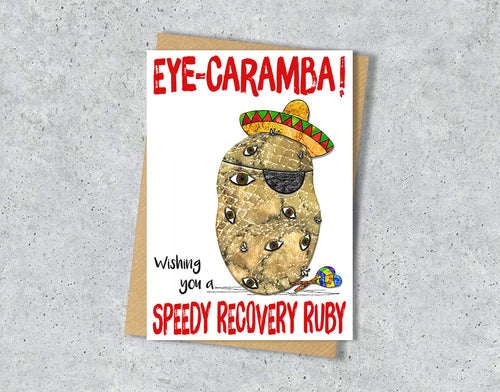 Eye surgery card with a potato with an eye patch illustration 'Eye-caramba' with personalised text.