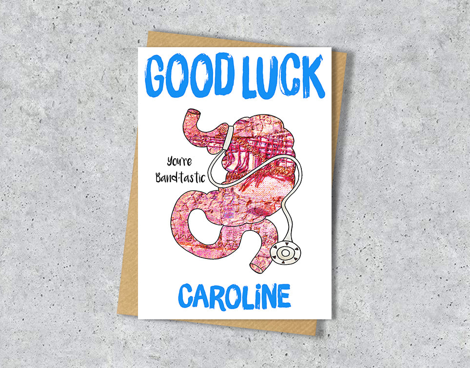 Good luck card with a gastric band illustration saying "you're band-tastic" with personalised text.