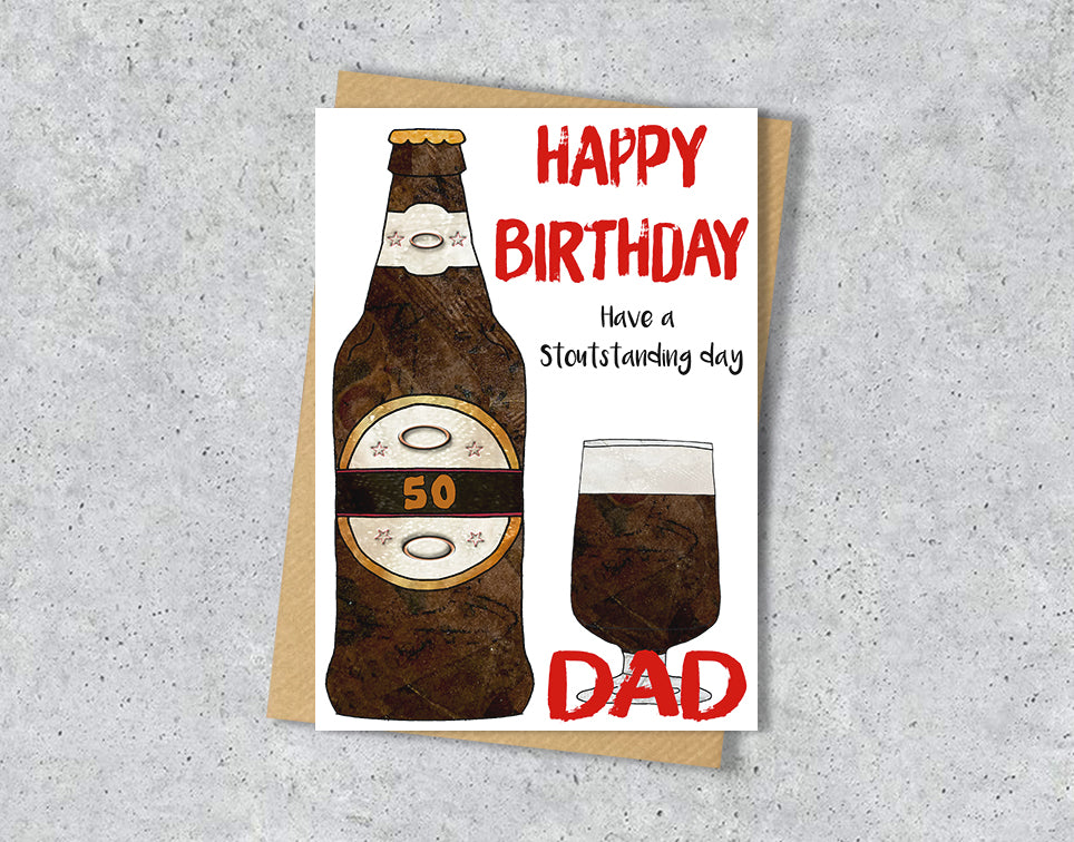 Birthday card with beer bottle and glass illustration "Have a stoutstanding day" with personalised text.