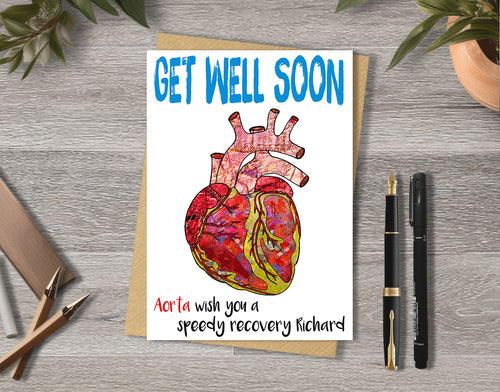 Get well soon card with a heart illustration saying "Aorta wish you a speedy recovery" with personalised text.