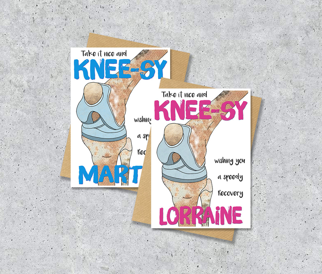 Get well cards with a knee replacement illustration saying "Take it nice and knee-sy" with personalised text.