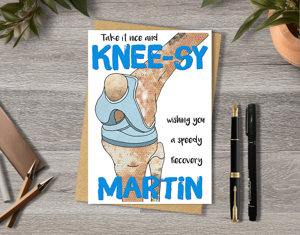 Get well card with a knee replacement illustration saying "Take it nice and knee-sy" with personalised text.