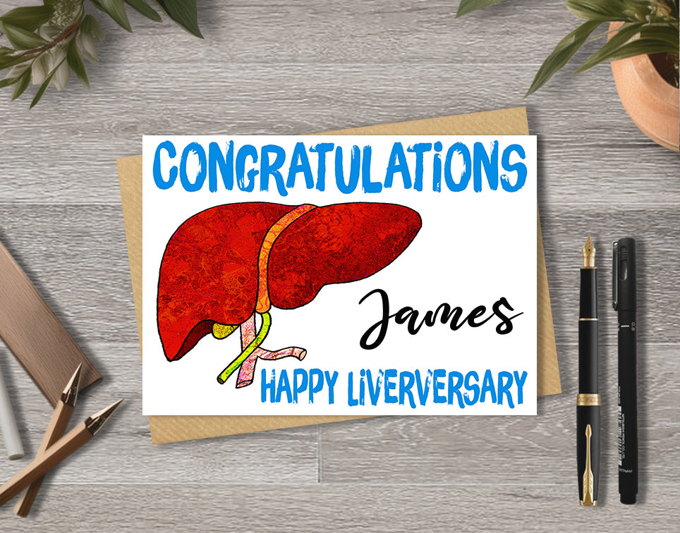 Greeting card with a liver illustration and 'Congratulations James Happy Liverversary' with personalised text.