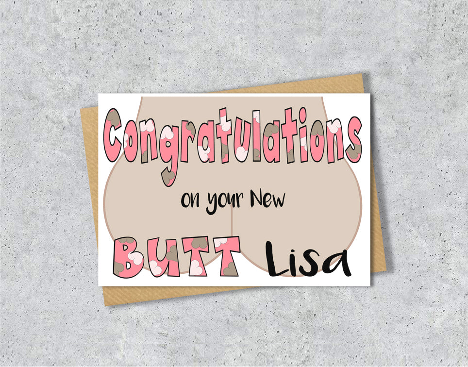 Greeting card with 'Congratulations on your New Butt' with personalised text.