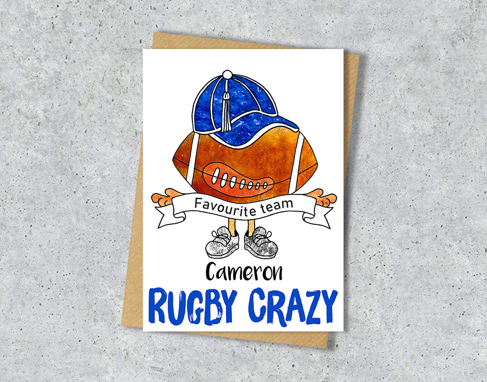 Greeting card with rugby ball and blue cap illustration with blue "Rugby Crazy" a personalised name and favourite team in the scarf.