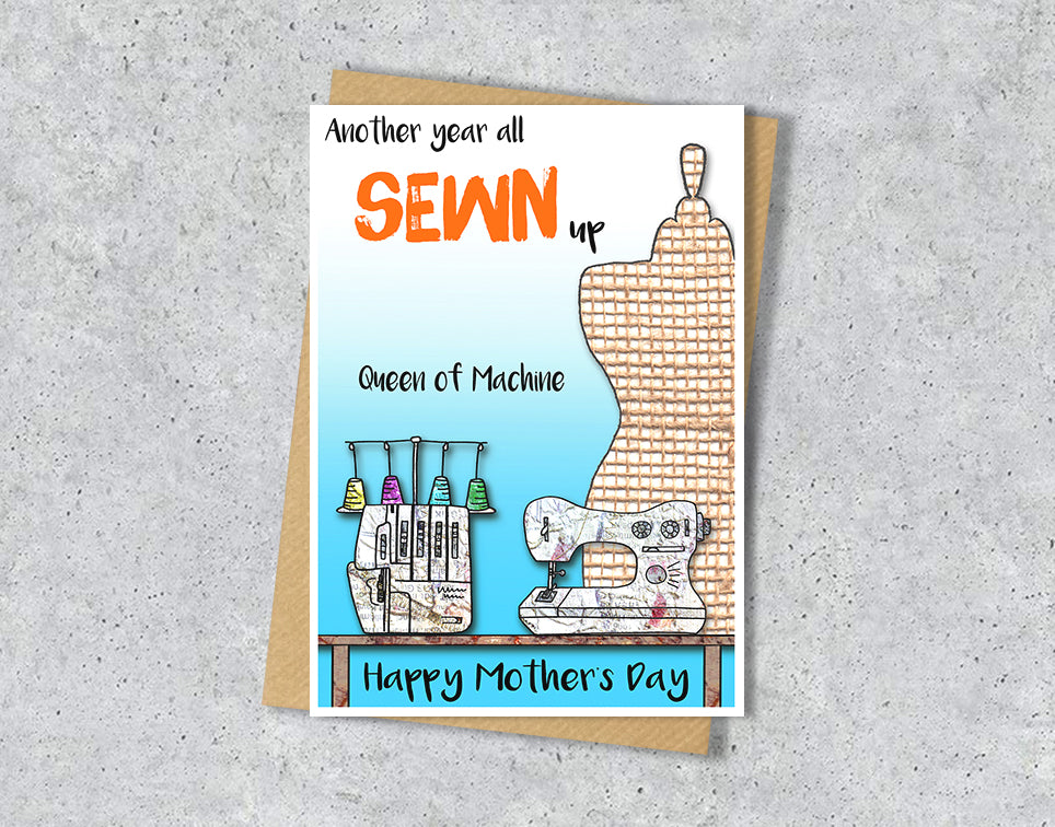 Mother's day card with a craft room illustration and 'Another year all sewn up, Queen of machine' with personalised text.
