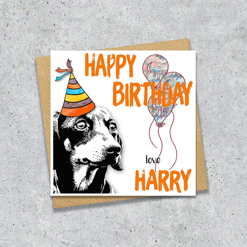 Birthday card with a Dachshund wearing a party hat and balloons, with personalised text.