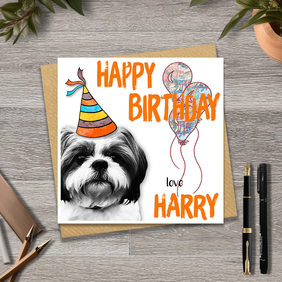 Birthday card with a Shih Tzu wearing a party hat and balloons, with personalised text.