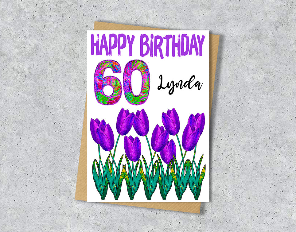 Birthday card with purple tulips and 'Happy Birthday 60 Lynda' text.