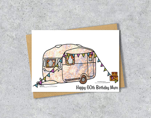 Greeting card with a caravan illustration and 'Happy 60th Birthday Mum' text.
